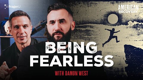 Being Fearless: Taking A Moral Inventory With Damon West | American Recovery | PragerU