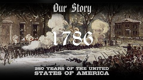 Our Story: 1786 in America