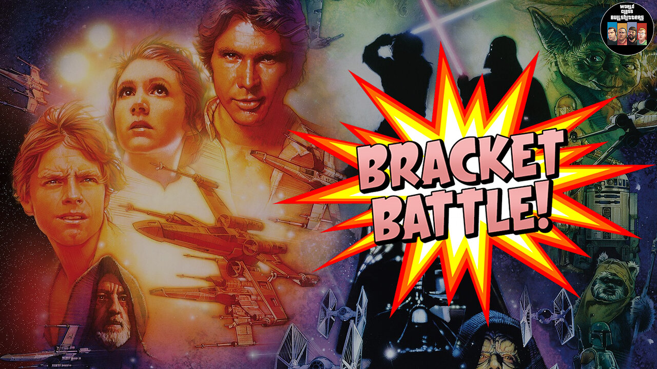 Which Star Wars Reigns Supreme? - Bracket Battle