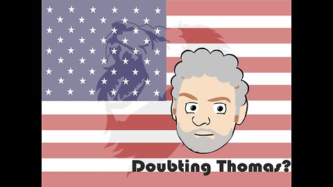 Doubting Thomas?