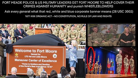 Fort Meade gets Fort MOORE FOREIGN INC (28 USC 3002) to help COVER THEIR CRIMES AGAINST HUMANITY