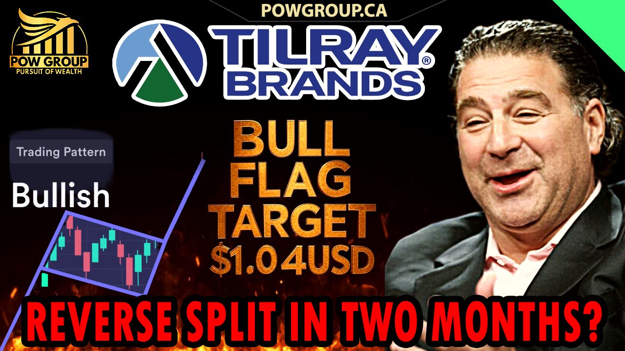 Why TLRY Jump Today? Tilray Reverse Split 2 Months Out? $1.04USD Bull Flag Target