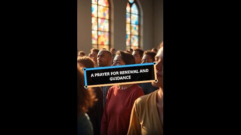 A Prayer for Renewal and Guidance