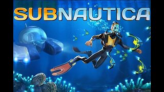 "LIVE "Subnautica" Day 2 of the first time I've ever played this game. Not sure why.