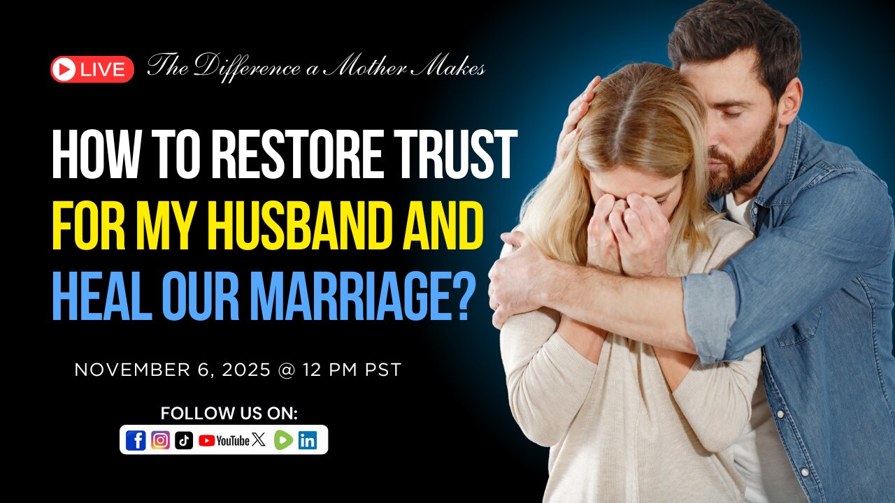 How to Restore Trust For My Husband and Heal Our Marriage?: Ed Tandy McGlasson