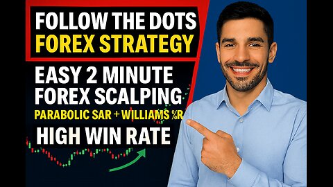 FOLLOW THE DOTS FOREX STRATEGY Easy 2 Minute Forex Scalping Parabolic SAR + Williams%R HIGH WIN RATE
