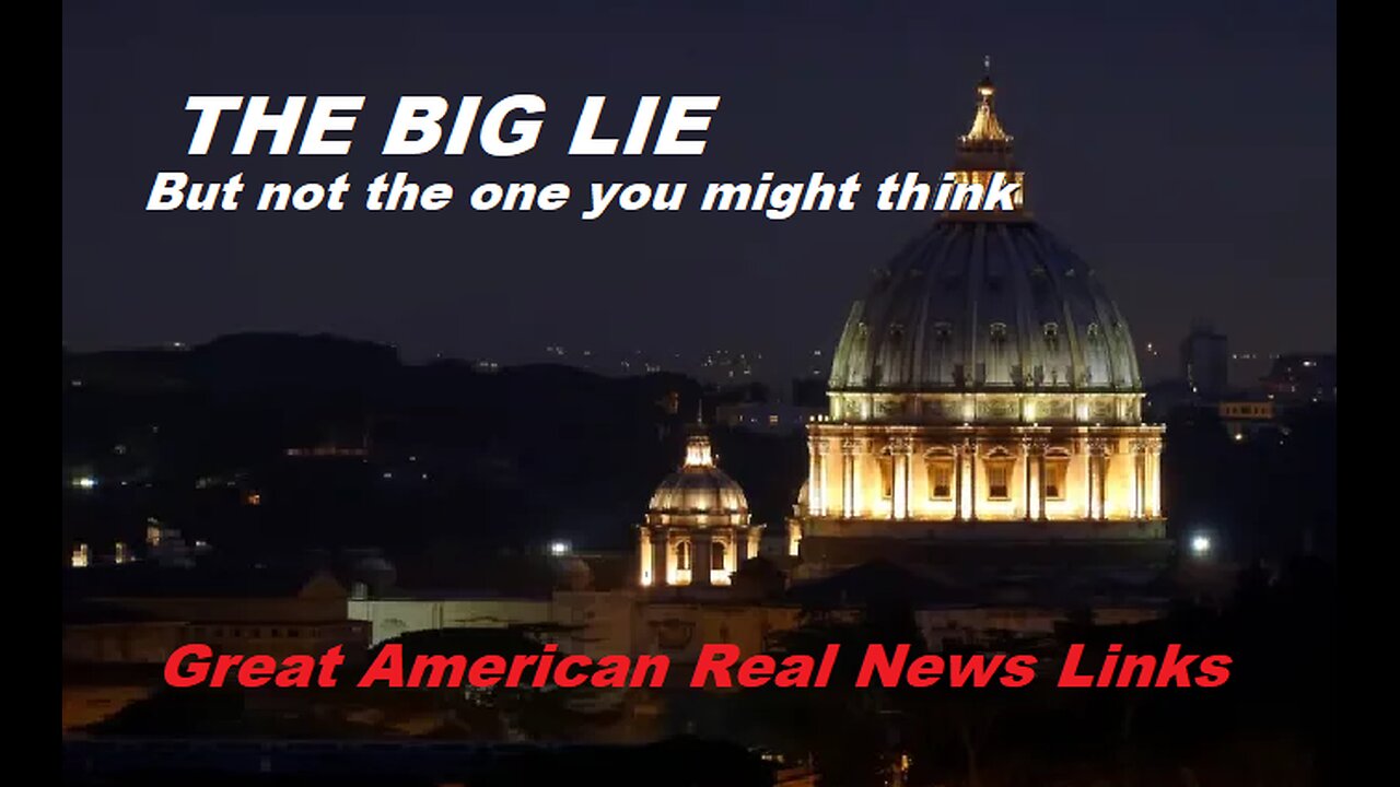 The Big Lie, but not the one you might think