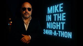 24hr Mike in the Night Othon - Best of Mike in The Night!