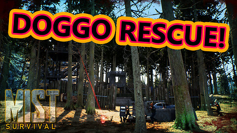 The Quest To RESCUE The DOGGO From Bandits | MIST SURVIVAL