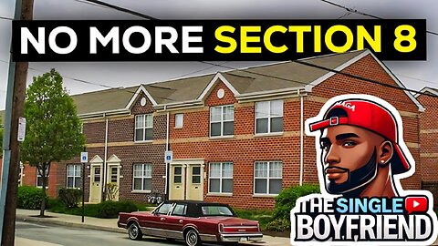 End of Section 8: The Death of the “Strong Independent Woman” Era