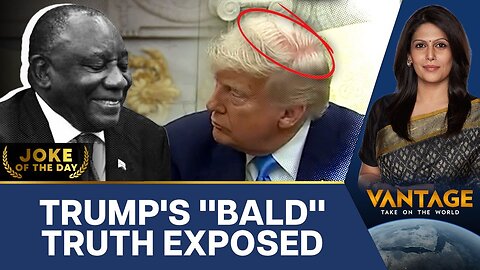 _Bald Spot_ Wins Trump vs Ramaphosa Showdown _ Vantage with Palki Sharma _ N18G