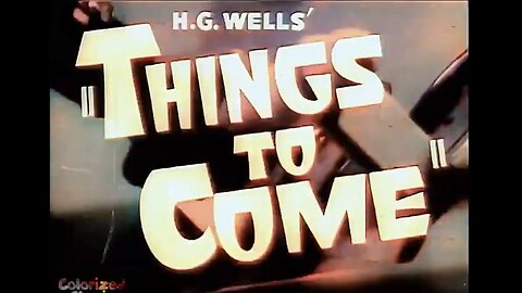 "Things To Come" 1936 Trailer (HG Wells) EXPLAINED By William Cooper / ILLUMINATI