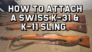 How to Attach a Swiss K-31/K-11 Sling