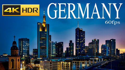 GERMANY 4K HDR 60FPS VIDEO WITH RELAXING MUSIC VIDEO