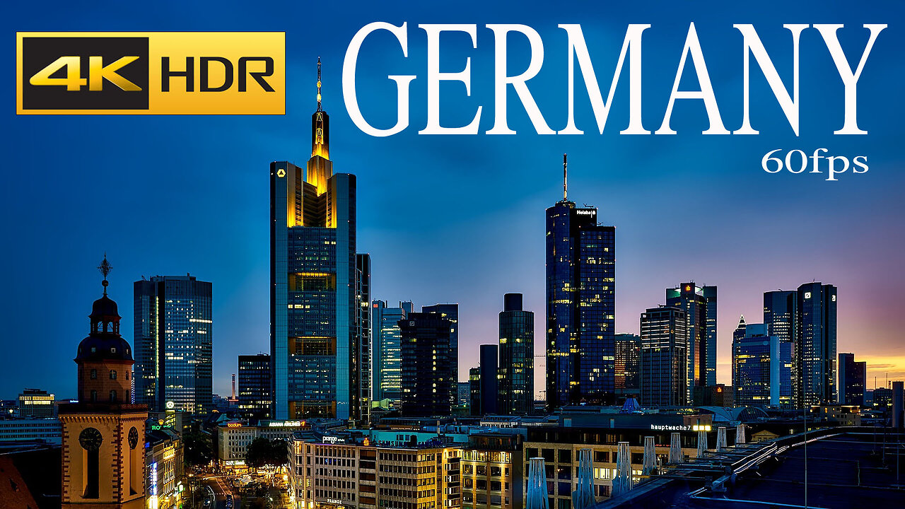 GERMANY 4K HDR 60FPS VIDEO WITH RELAXING MUSIC VIDEO