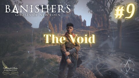 Banishers, Ep9: The Void