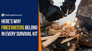Here’s why Firestarters belong in every survival kit