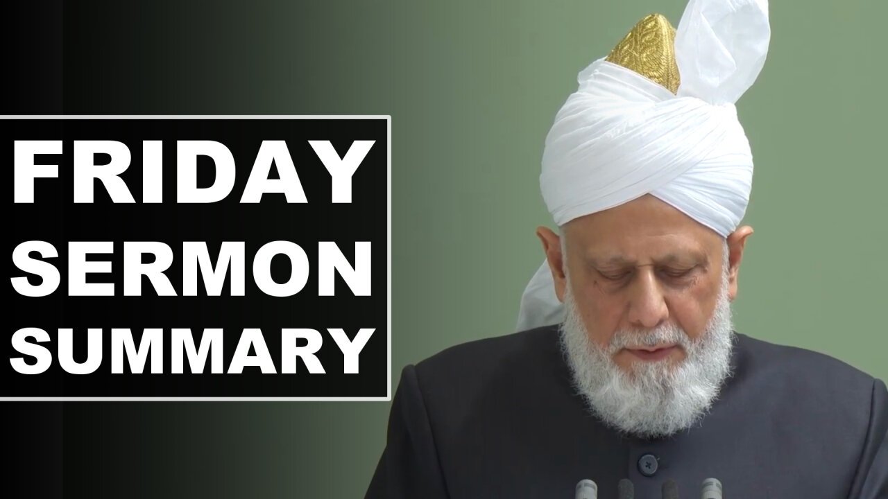 Huzoor's Friday Sermon Summary | 4 July 2025