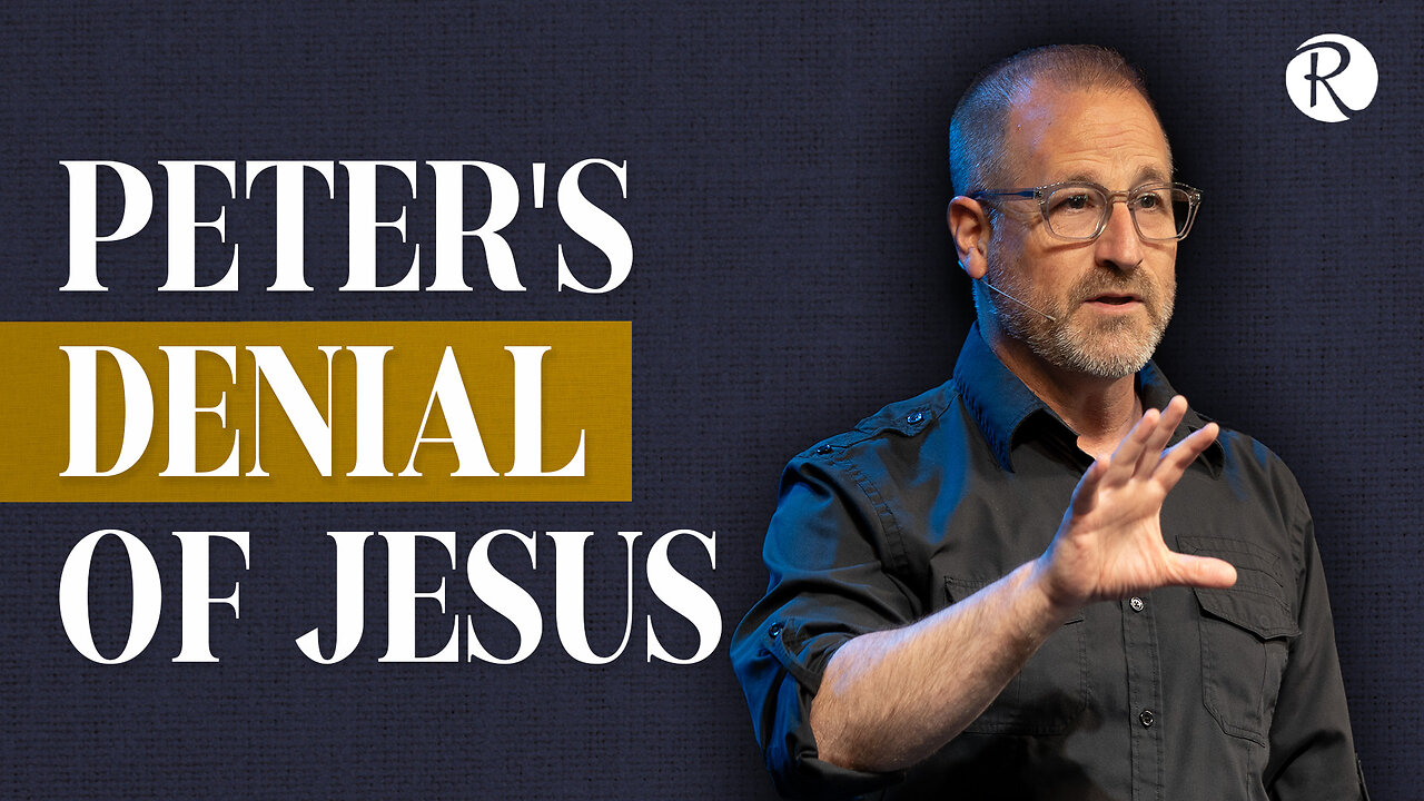 Peter's Denial of Jesus: Matthew 26:57-75 | Brent Smith