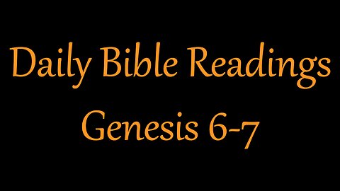 Genesis 6-7