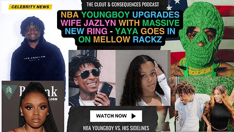 Nba Youngboy UPGRADES Jazlyn with MASSIVE NEW RING - Yaya GOES IN on Mellow Rackz