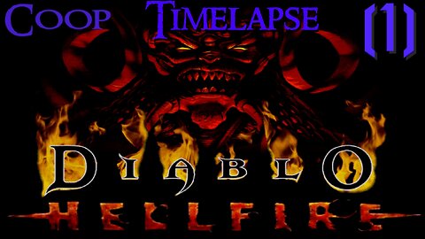Diablo 1: Hellfire (Coop, + Drowpac) TIMELAPSE/ZRYCHLENÉ ￨01￨ {N/A}