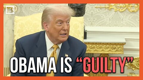 Trump: Obama Is "Guilty," "This Was Treason"