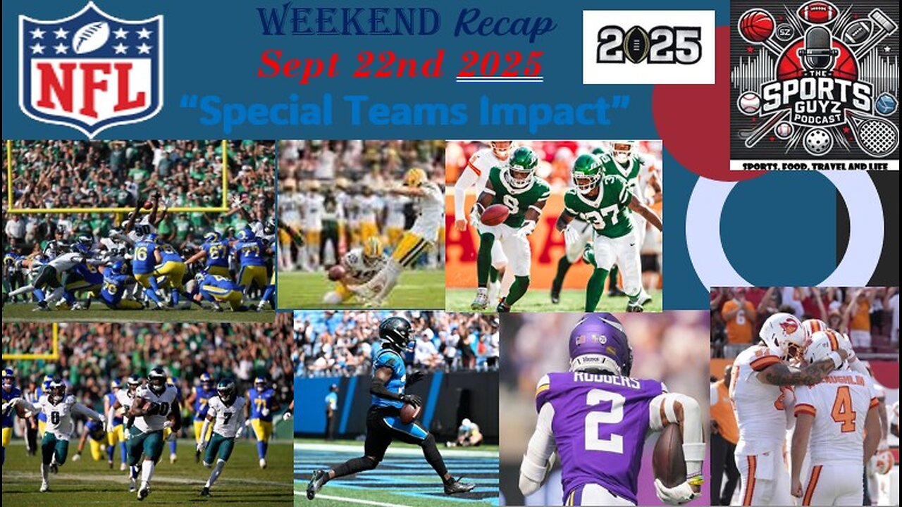 Special Teams Impact - Weekend Recap - September 22nd 2025