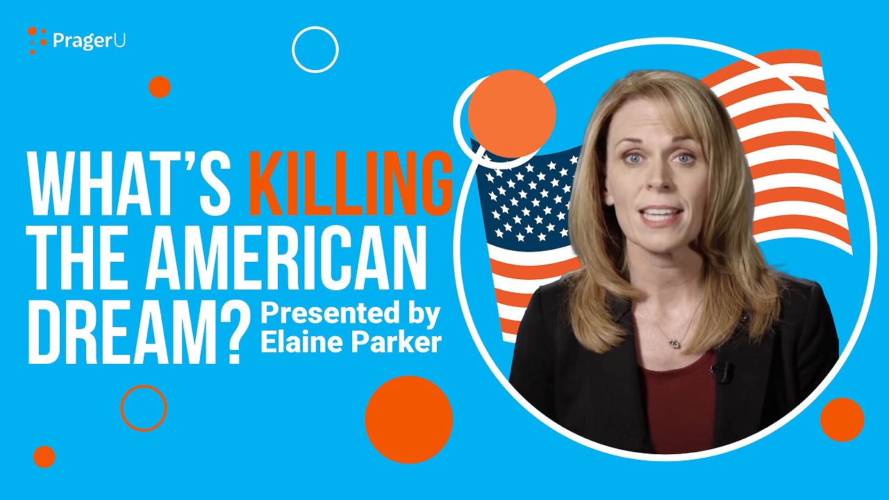 What's Killing the American Dream? | 5-Minute Videos | PragerU