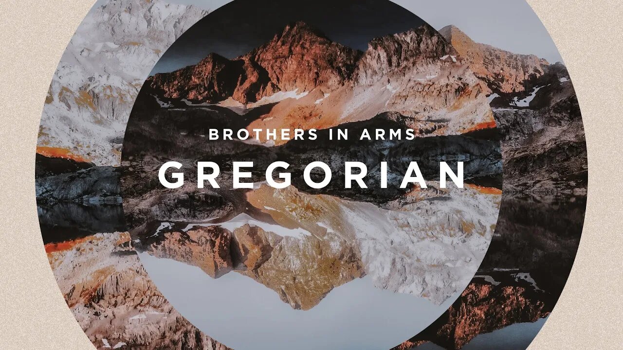 BROTHERS IN ARMS by Gregorian