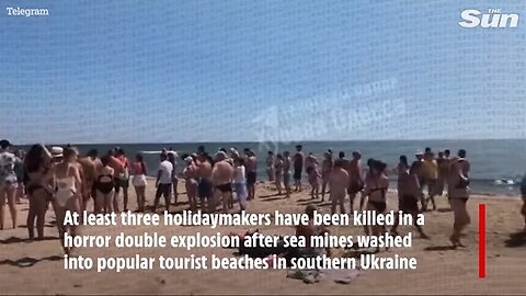 Swimmers killed after being blown up by SEA MINES drifting into tourist beaches