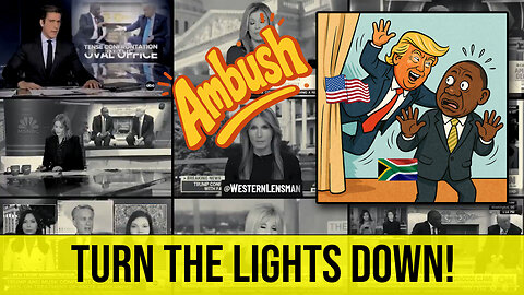 The Friday Vlog: Media Parrots In Unison That Trump AMBUSHED South African President Cyril Ramaphosa
