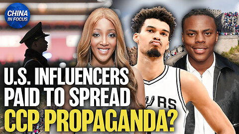 How China Is Wooing American Influencers to Spread Propaganda | Trailer | China In Focus