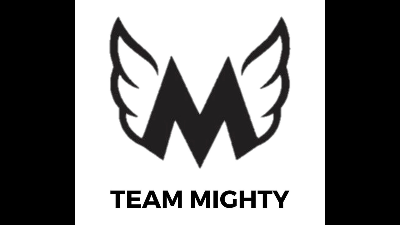 TEAM MIGHTY - A MIGHTY LIFE
