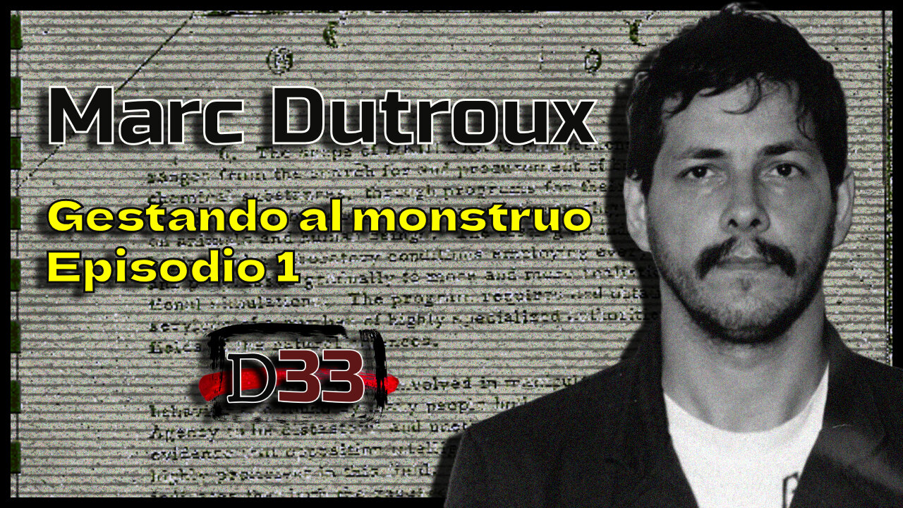 El monstruo de Bélgica: Marc Dutroux (Ep.1) | D33