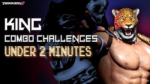 I gave myself only two minutes to complete King's Challenges: TEKKEN 8