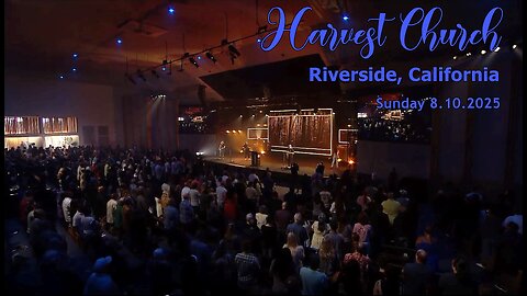Harvest Church Morning Worship Service - Sunday, August 10, 2025 with Pastor Tony Clark