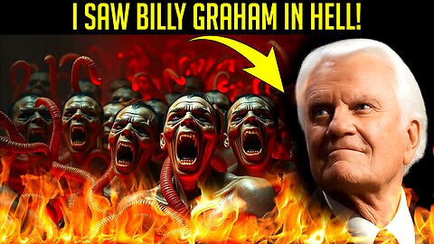 I Saw Billy Graham in Hell During My Near-Death Experience – Real Testimony