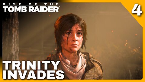 WAR! Trinity Invades the Valley! | Rise of the Tomb Raider