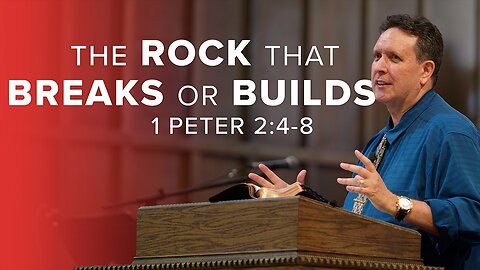 The Rock That Breaks Or Builds
