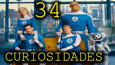 34 😱 CURIOSIDADES SOBRE 😲 LOS 4 FANTASTICOS 2025 #248 | Detrasdelguion