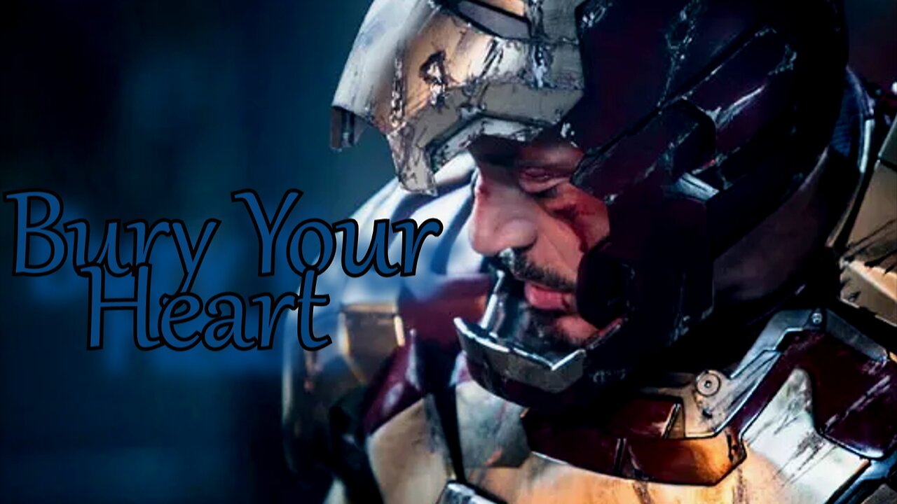 Tony Stark || Bury Your Heart