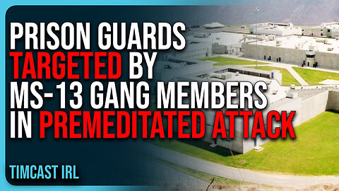 Prison Guards TARGETED By MS-13 Gang Members In PREMEDITATED ATTACK