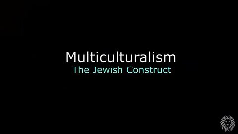 Multiculturalism: The jewish Construct