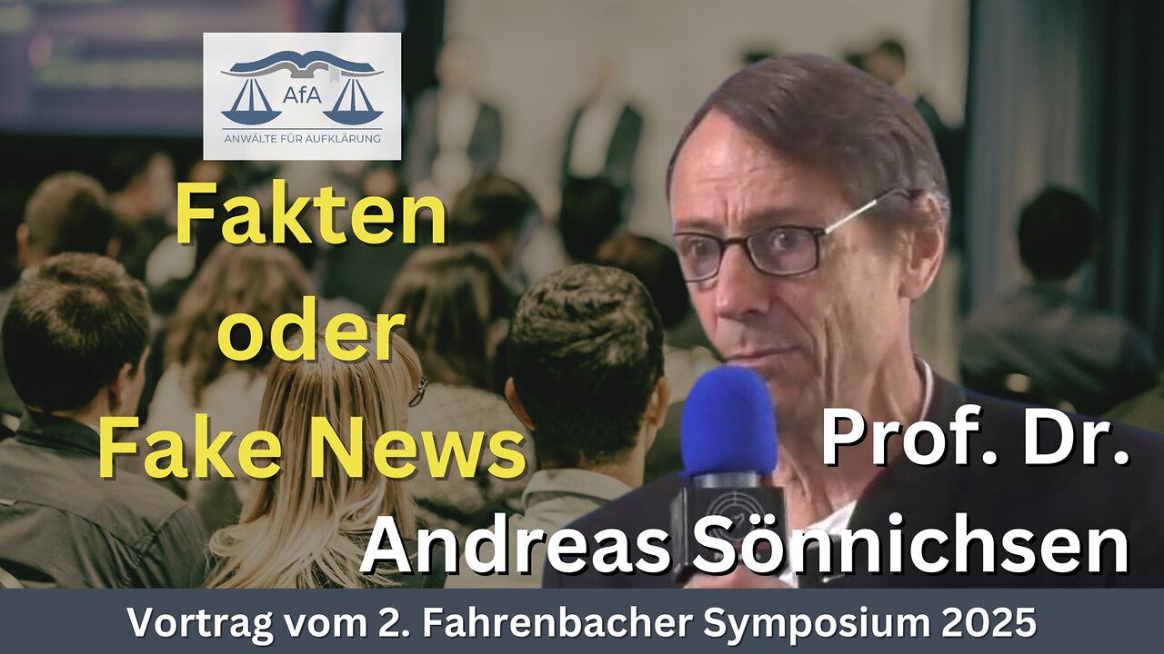 🔵 Prof. Dr. Andreas Sönnichsen - Fakten oder Fake News - Vortrag vom 2. Fahrenbacher Symposium