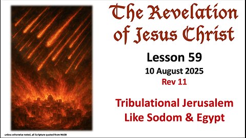Revelation Lesson 59: Tribulational Temple and Jerusalem