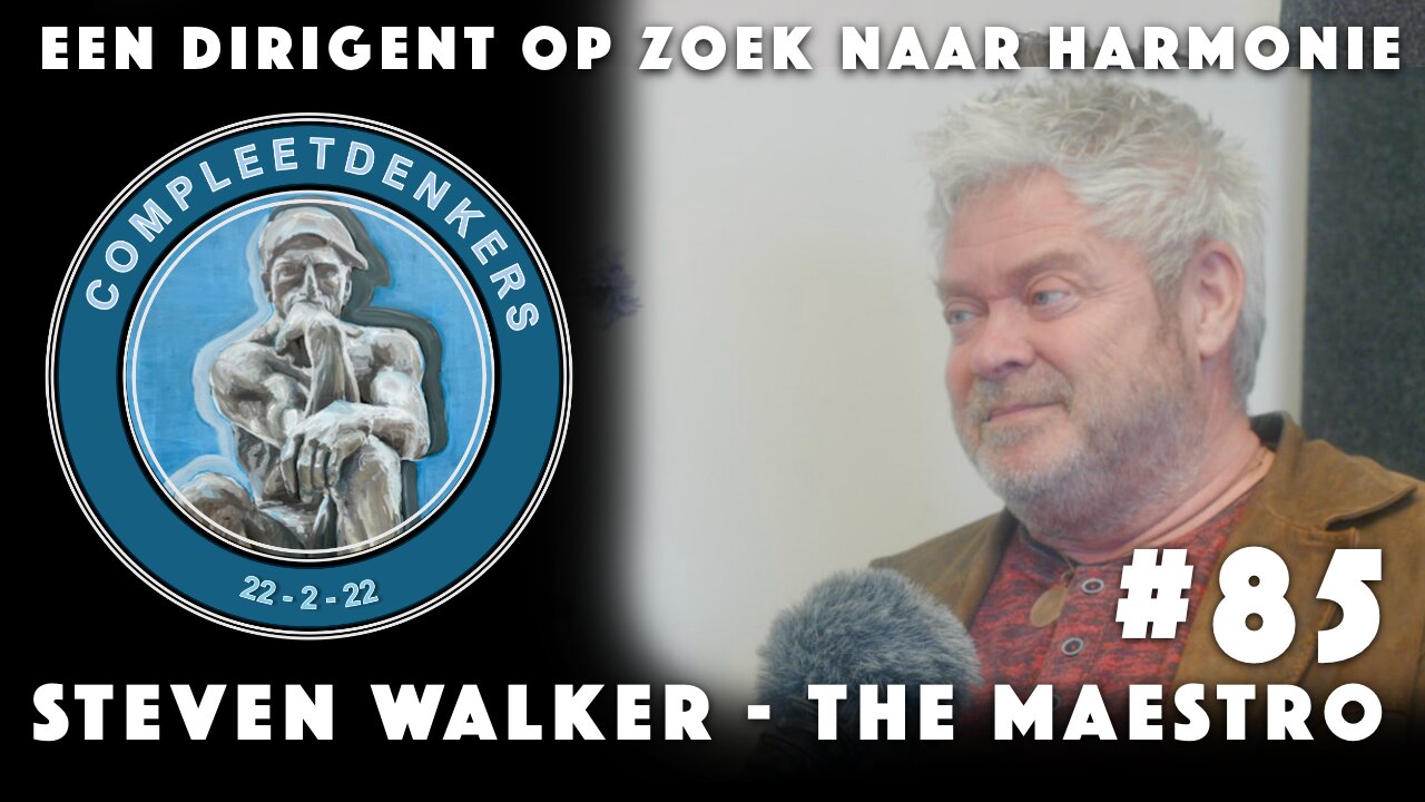 #85 Een dirigent op zoek naar harmonie in de orkestbak van het leven I Steven Walker 'de Maestro'