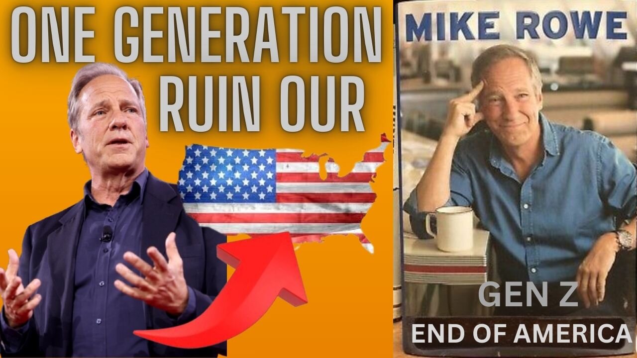 MIKE ROWE GEN Z TO RUIN AMERICA INTERVIEW