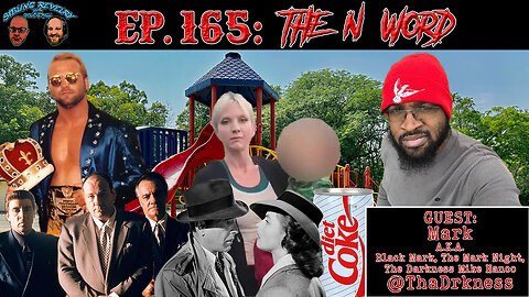 Sibling Revelry Ep. 165: The N Word