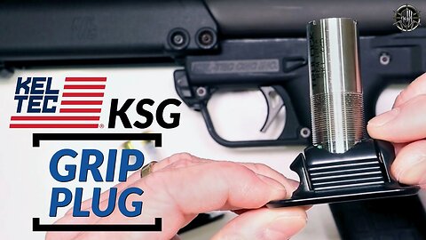KEL-TEC KSG Grip Plug - Adds Storage Options - KEL TEC KSG Accessories by M*CARBO!